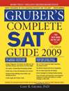 Gruber’s Complete SAT Guide 2009